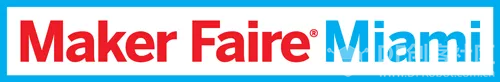 2019美国迈阿密MakerFaire最全关展指南图1