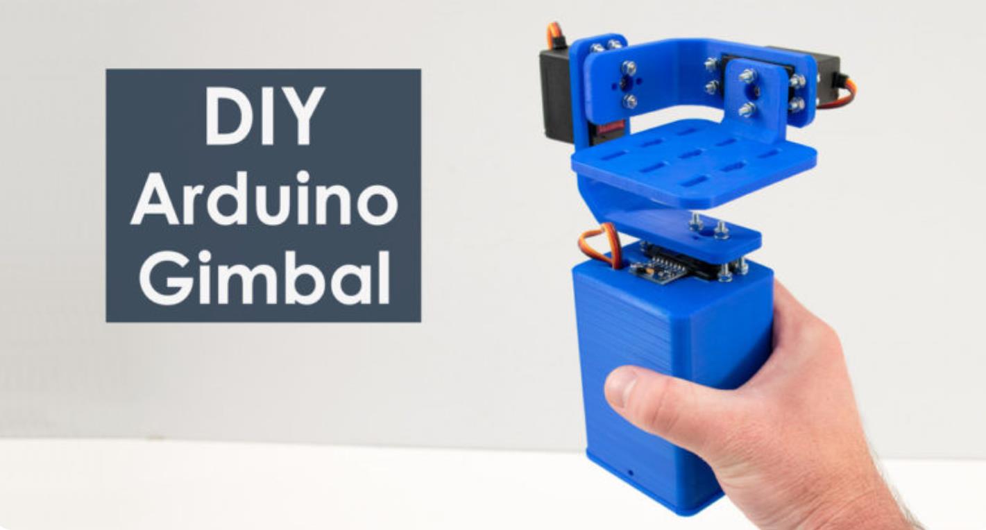 【Arduino 动手做】DIY Arduino 云台 | 三轴自稳定平台图1